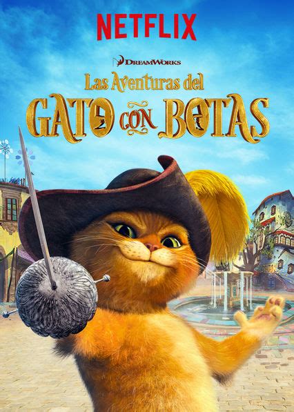 Las Aventuras Del Gato Con Botas En Netflix La Villa Bebé