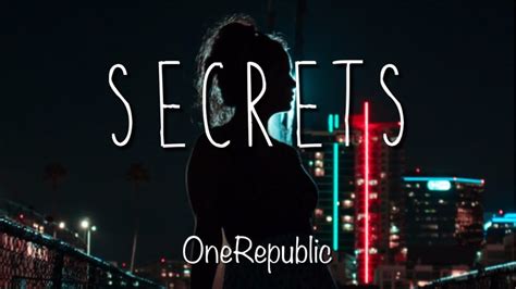 Onerepublic Secrets Lyric Video Youtube