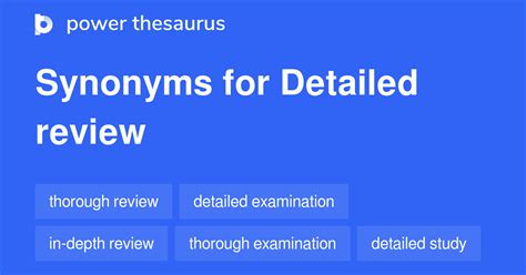 Detailed Review synonyms - 244 Words and Phrases for Detailed Review
