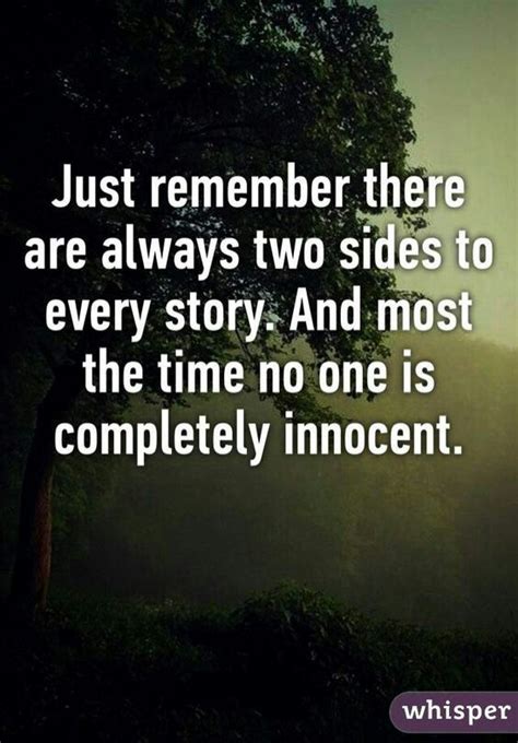 Pin By Mariam Ali On Mq Innocence Quotes 2 Sides To Every Story
