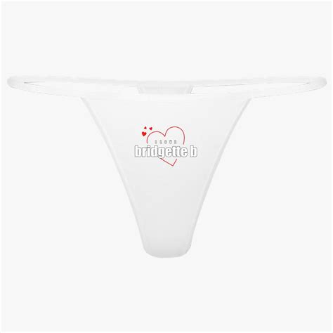 I Love Bridgette B Thong Customon