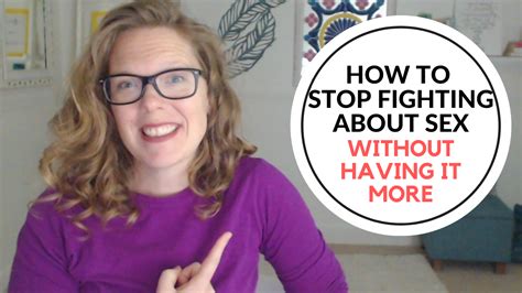How To Stop Fighting About Sex Wanting It More Janna Denton Howes