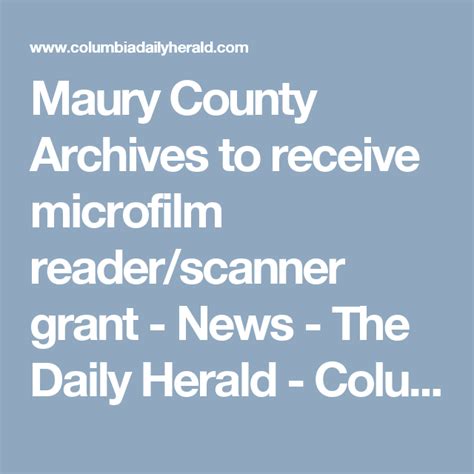 Maury County Archives To Receive Microfilm Readerscanner Grant News