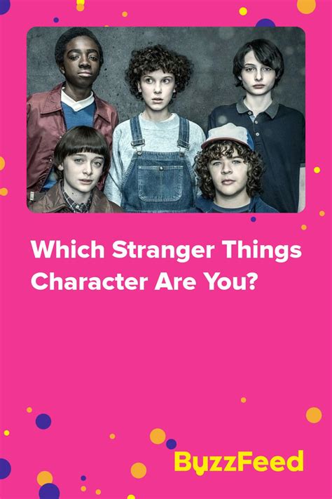 Which Character From Stranger Things Are You Buzzfeed