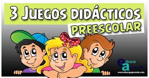 Como Hacer Juegos Didacticos Para Niños De Preescolar 10 Ideas Para