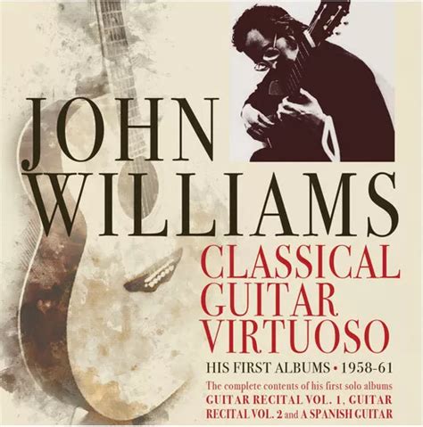 John Williams Virtuoso De La Guitarra Clásica Primeros Año Meses Sin Intereses