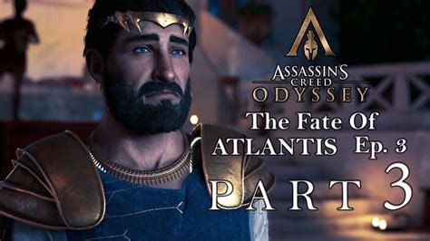 Assassin S Creed Odyssey The Fate Of Atlantis DLC Ep 3 3 ATLAS AND