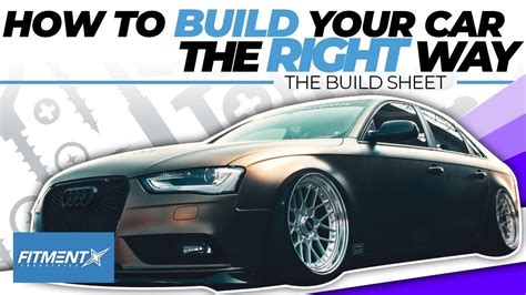 How To Build Your Car The Right Way The Build Sheet Youtube