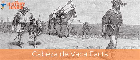 Cabeza De Vaca Facts Journey And Discoveries The History Junkie