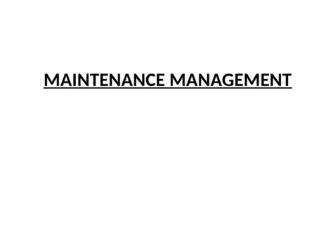 Slideshare Management 75231 Maintenance Management Unit I And Ii 1