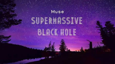 lirik muse supermassive black hole