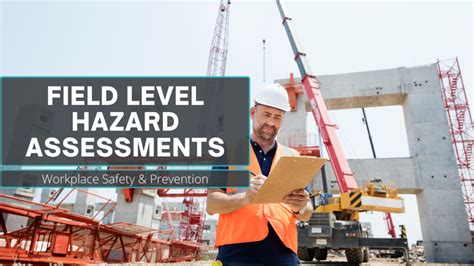 Field Level Hazard Assessment Workplace Safety Prevention Prime