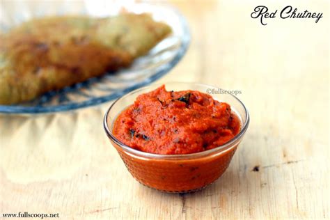 Red Chutney For Idli And Dosa ~ Full Scoops A Food Blog With Easysimple And Tasty Recipes