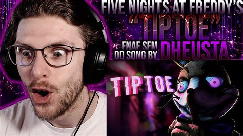 Vapor Reacts FNAF SFM DD SONG FNAF ANIMATION Tiptoe By DHeusta REACTION YouTube