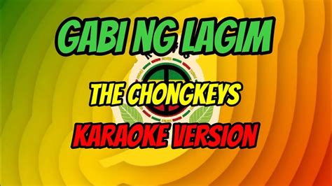 The Chongkeys Gabi Ng Lagim Karaoke Instrumental Youtube