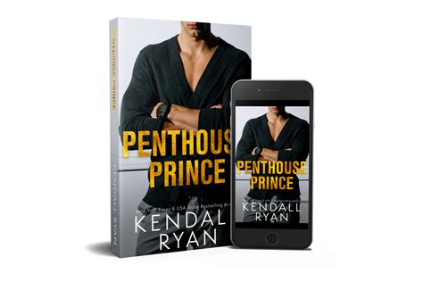 Chapter One Penthouse Prince Kendall Ryan