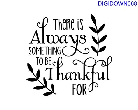 There Is Always Something To Be Thankful For Svg Cut File Mtc Svg Pdf