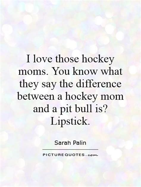 See more ideas about hockey mom, hockey, hockey quotes. Hockey Mom Quotes. QuotesGram