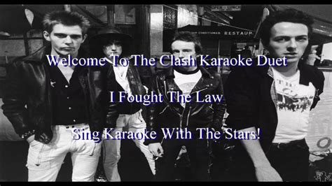 The Clash I Fought The Law Karaoke Duet Youtube