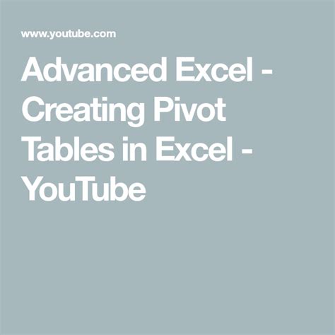 Advanced Excel Creating Pivot Tables In Excel Youtube Pivot Table