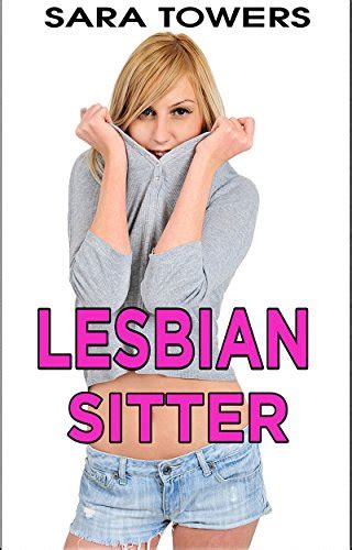 Lesbian Sitter Lesbian Babysitter Interracial Lesbians English Edition Ebook Towers Sara