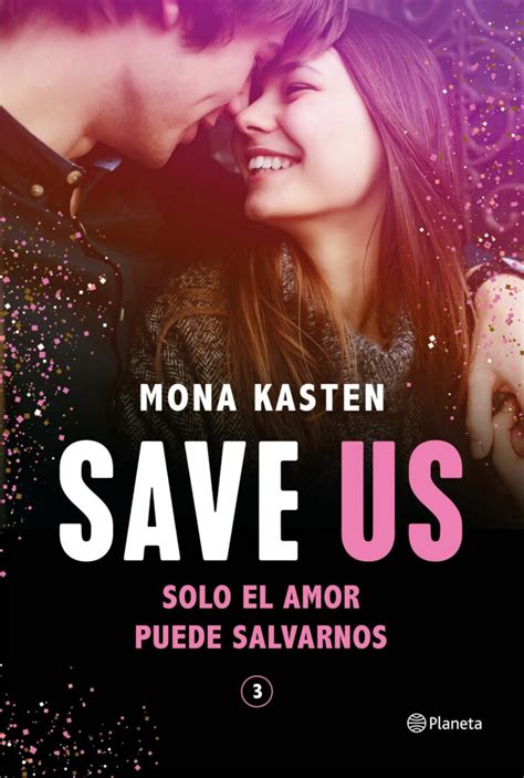 Save Us De Mona Kasten La última Parte De La Serie Save Llegará A