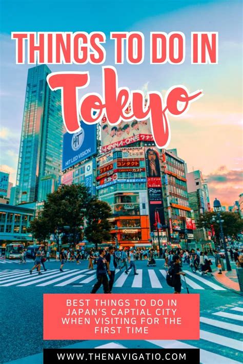 Best Things To Do In Tokyo Japan When Visiting For The First Time Make