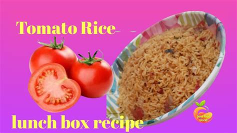Tomato Rice Thakkali Choru Lunch Box Recipe Quick And Tasty