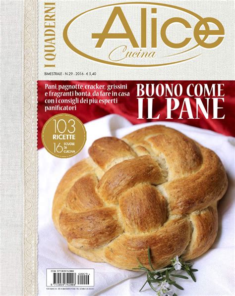 I Quaderni Di Alice Cucina 29 2016 Cuoco Magazine Articles Alice