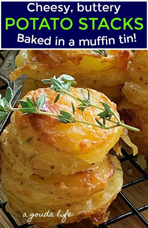 Muffin Tin Potato Stacks With Gouda Cheese ~ A Gouda Life Recipe