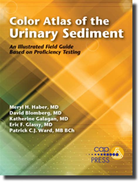 Color Atlas Of The Urinary Sediment An Illustrated Field Guide Based