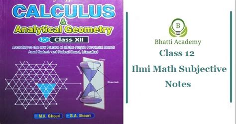 Class 12 ILmi Math Subjective Notes - Bhatti Academy | Download Fsc Notes