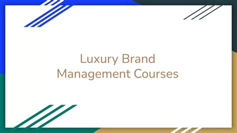 Ppt Luxury Brand Management Courses Powerpoint Presentation Free