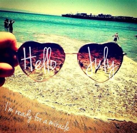 Hello July Hello July Months In A Year Summer Scenes