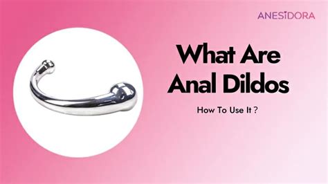 what are anal dildos and how to use it？
