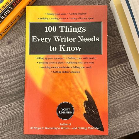 100 Things Every Writer Needs To Know By Scott Edelstein Paperback