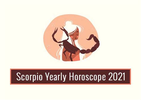 Scorpio Yearly Horoscope 2021 Read Scorpio 2021 Horoscope In Details