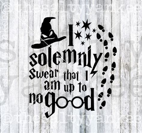 I Solemnly Swear That I Am Up To No Good Svg File Download Etsy