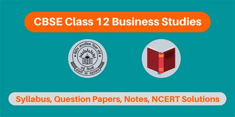 Cbse class 12 sample papers are provided hereby learncbse for students to make them prepare for their final board exams. CBSE Class 12 Business Studies - Syllabus, Notes, NCERT ...