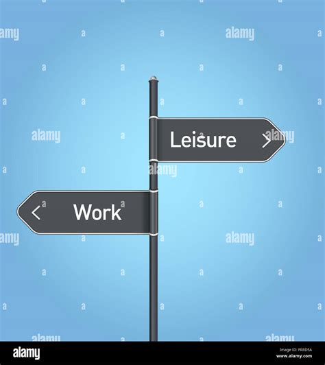 Leisure Vs Work Choice Road Sign Concept Flat Design Stock Photo Alamy