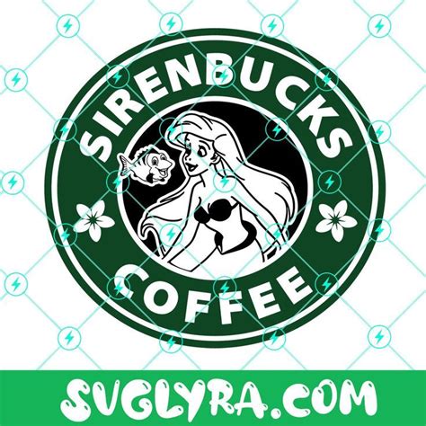 Sirenbucks Coffee Svg Ariel Svg Starbucks Svg La Sirenita Svg