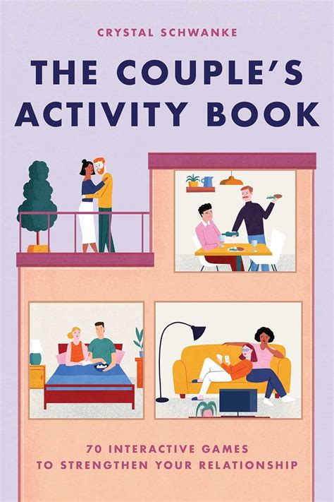 The Couples Activity Book 70 Interactive Games To Strengthen Your Relationship Relationship