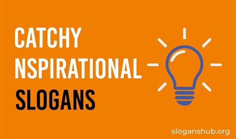 150 Catchy Inspirational Slogans And Inspirational Taglines Slogans Hub