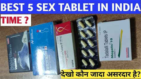 Best 5 Sex Tablets Sex टैबलेट उपयोग करने का सही तरीका Sex टैबलेट के फायदे और नुकसान