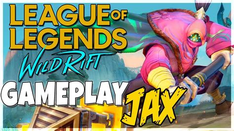 5 challenger tips for how to get better in wild rift. League of Legends: Wild Rift Alpha Test --- Jax Game Play ...