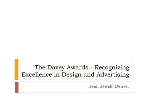 The Davey Awards - Recognizing Excellence in Design and Advertising