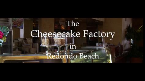 605 north harbor drive, 90277 hermosa beach ca. The Cheesecake Factory in Redondo Beach 45 second ...