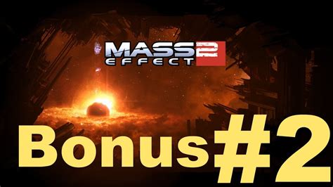 Mass Effect 2 Bonus часть 2 Youtube