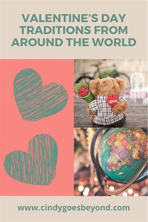 Valentines Day Traditions From Around The World Cindy Goes Beyond In