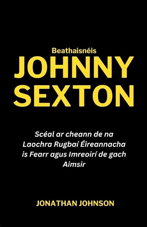 Beathaisn S Johnny Sexton Sc L Ar Cheann De Na Laochra Rugba Reannacha Is Fearr Agus